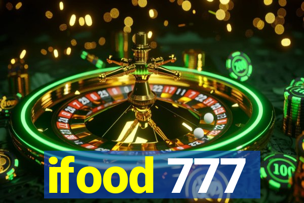 ifood 777